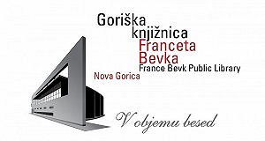 GORIŠKA KNJIŽNICA FRANCETA BEVKA NOVA GORICA