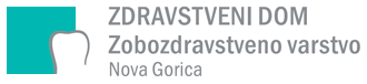 ZDRAVSTVENI DOM, ZOBOZDRAVSTVENO VARSTVO NOVA GORICA